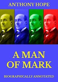 A Man of Mark - Anthony Hope - E-Book