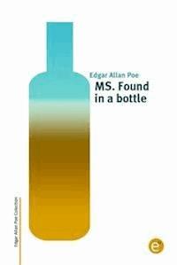 MS. Found in a bottle - Edgar Allan Poe - E-Book