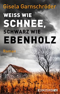 Weiß wie Schnee, schwarz wie Ebenholz - Gisela Garnschröder - E-Book
