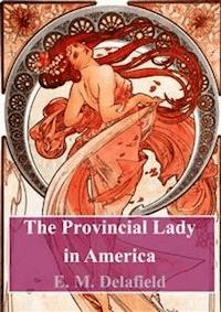The Provincial Lady in America - E. M. Delafield - E-Book
