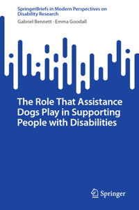 The Role That Assistance Dogs Play in Supporting People with Disabilities - Gabriel Bennett - E-Book