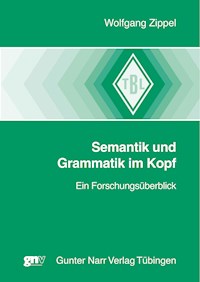 Semantik und Grammatik im Kopf - Wolfgang Zippel - E-Book