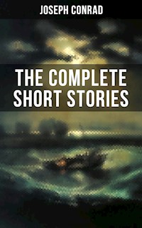 THE COMPLETE SHORT STORIES OF JOSEPH CONRAD - Joseph Conrad - E-Book