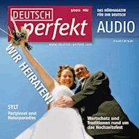Deutsch lernen Audio - Heiraten - Felix Forberg - Hörbuch