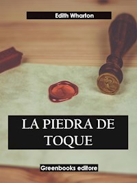 La piedra de toque - Edith Wharton - E-Book