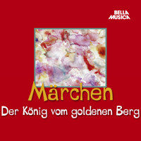 Der König vom goldenen Berg - Grimm Jacob - Hörbuch