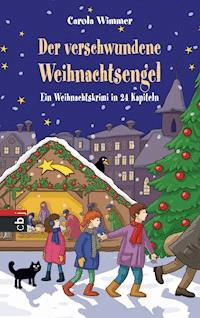 Der verschwundene Weihnachtsengel - Carola Wimmer - E-Book