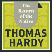 The Return of the Native - Thomas Hardy. - Hörbuch