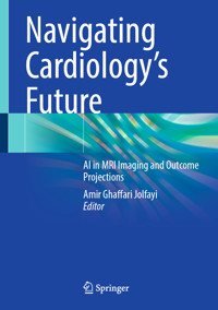 Navigating Cardiology's Future -  - E-Book