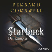 Starbuck: Der Kämpfer - Bernard Cornwell - Hörbuch