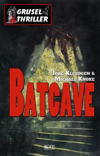 Grusel-Thriller 01: Batcave - Jörg Kleudgen - E-Book
