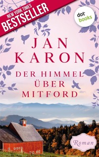Der Himmel über Mitford - Die Mitford-Saga: Band 2 - Jan Karon - E-Book