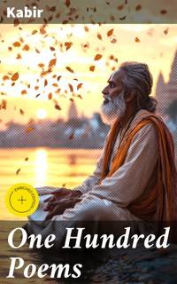 One Hundred Poems - Kabir - E-Book