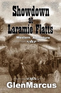 Showdown at Laramie Flatts - Glen Marcus - E-Book