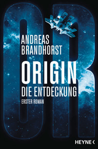 Origin – Die Entdeckung - Andreas Brandhorst - E-Book