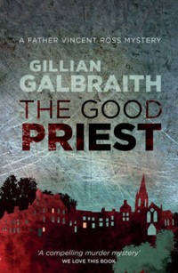 The Good Priest - Gillian Galbraith - E-Book