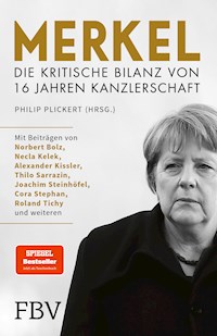 Merkel - Die kritische Bilanz von 16 Jahren Kanzlerschaft - Philip Plickert - E-Book