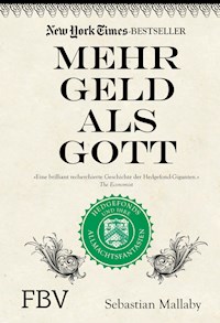 Mehr Geld als Gott - Sebastian Mallaby - E-Book