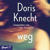 weg - Doris Knecht - Hörbuch