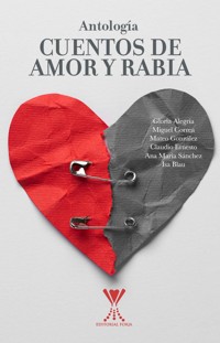 Cuentos de amor y rabia - Varios autores - E-Book