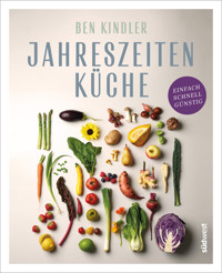 Jahreszeitenküche - Ben Kindler - E-Book