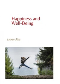 Happiness and Well-Being - Lucien Sina - E-Book