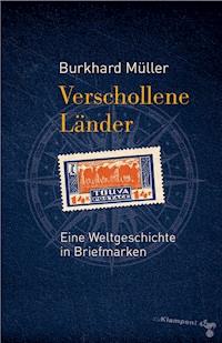 Verschollene Länder - Burkhard Müller - E-Book