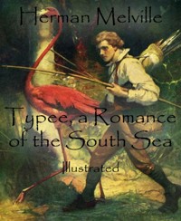 Typee, a Romance of the South Sea - Herman Melville. - E-Book