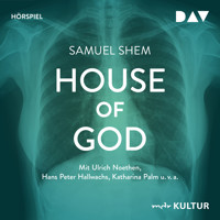 House of God (Ungekürzt) - Samuel Shem - Hörbuch
