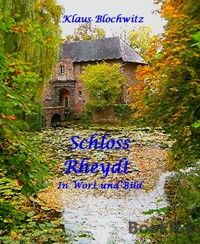 Schloss Rheydt - Klaus Blochwitz - E-Book