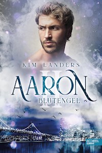 Blutengel: Aaron - Kim Landers - E-Book
