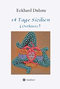 14 Tage Sizilien - Eckhard Duhme - E-Book