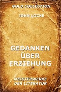 Gedanken über Erziehung - John Locke - E-Book