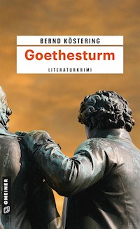 Goethesturm - Bernd Köstering - E-Book