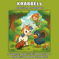 Krabbels Abenteuer im Zauberwald - Mirko Reeh - E-Book