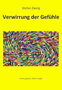Verwirrung der Gefühle - Zweig Stefan - E-Book