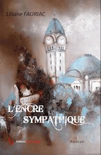 L'encre sympathique - Liliane Fauriac - E-Book