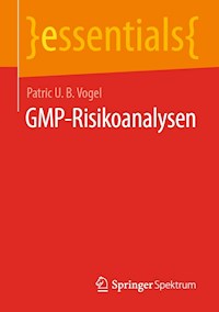 GMP-Risikoanalysen - Patric U. B. Vogel - E-Book