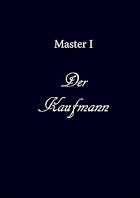 Der Kaufmann - Master I - E-Book