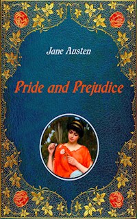 Pride and Prejudice - Illustrated - Jane Austen. - E-Book