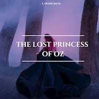 The Lost Princess of Oz - L. Frank Baum - Hörbuch