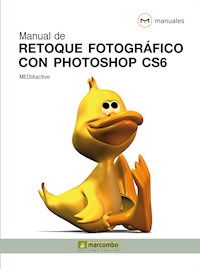 Manual de retoque fotográfico con Photoshop CS6 - MEDIAactive - E-Book
