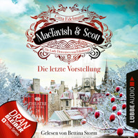 Die letzte Vorstellung - MacTavish & Scott - Die Lady Detectives von Edinburgh, Folge 9 (Ungekürzt) - Gitta Edelmann - Hörbuch