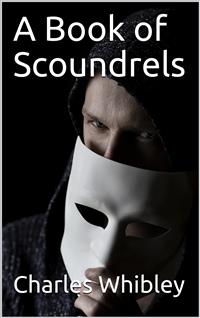 A Book of Scoundrels - Charles Whibley - E-Book