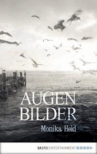 Augenbilder - Monika Held - E-Book