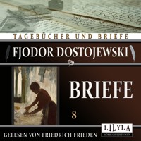 Briefe 8 - Fjodor Dostojewski - Hörbuch