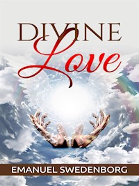 Divine Love - Emanuel Swedenborg - E-Book