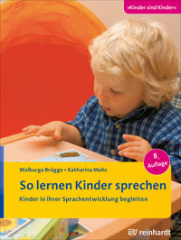 So lernen Kinder sprechen - Walburga Brügge - E-Book