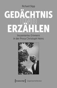 Gedächtnis und Erzählen - Richard Slipp - kostenlos E-Book