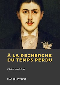 À la recherche du temps perdu - Marcel Proust - E-Book